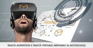 Guida e Vai porta realtà aumenta e realtà virtuale nelle autoscuole