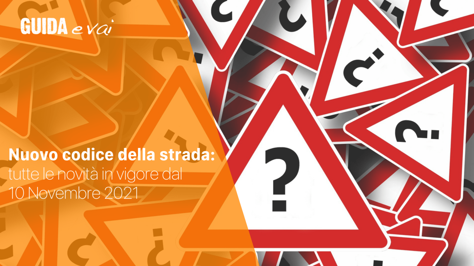 Nuovo Codice Della Strada: Tutte Le Novità - Guida E Vai