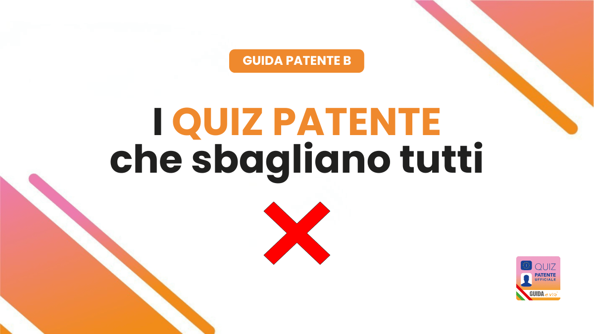 I quiz della patente che sbagliano tutti