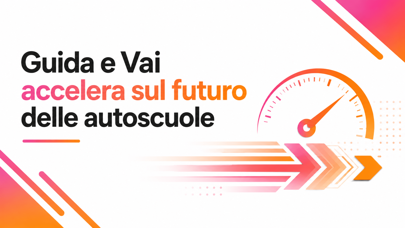 Guida e Vai: nuovo progetto autoscuole